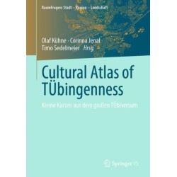 Cultural Atlas of TUbingenness: Kleine Karten aus dem großen TUbiversum