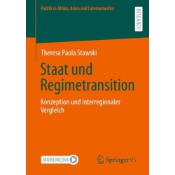 Staat und Regimetransition: Konzeption und interregionaler Vergleich