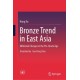 Bronze Trend in East Asia: Millennial Changes in the Pre-Oracle Age