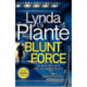 Blunt Force: The Sunday Times bestselling crime thriller
