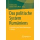 Das politische System Rumaniens: Entwicklung und Herausforderungen in Europa