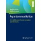 Agrarkommunikation: Eine Einfuhrung in Theorie, Konzeption und Umsetzung