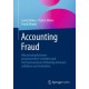 Accounting Fraud: Bilanzmanipulationen praxisorientiert verstehen und mit Datenanalysen fruhzeitig erkennen, aufklaren und verhindern