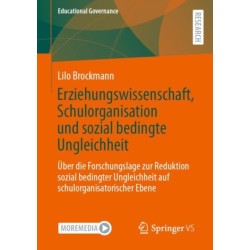 Erziehungswissenschaft, Schulorganisation und sozial bedingte Ungleichheit: Uber die Forschungslage zur Reduktion sozial bedingter Ungleichheit auf schulorganisatorischer Ebene