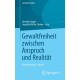 Gewaltfreiheit zwischen Anspruch und Realitat: Grundsatzfragen • Band 6