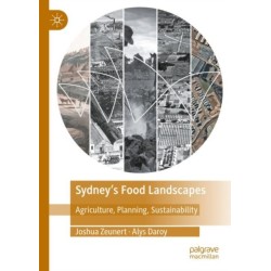 Sydney’s Food Landscapes: Agriculture, Planning, Sustainability