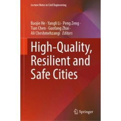 High-Quality, Resilient and Safe Cities