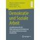 Demokratie und Soziale Arbeit: Sensibilisierung fur die Wahrnehmung und Veranderung von Ungleichheiten in unserer Gesellschaft