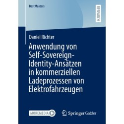 Anwendung von Self-Sovereign-Identity-Ansatzen in kommerziellen Ladeprozessen von Elektrofahrzeugen