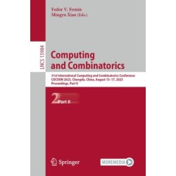 Computing and Combinatorics: 31st International Computing and Combinatorics Conference, COCOON 2025, Chengdu, China, August 15–17, 2025, Proceedings, Part II