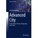 Advanced City: For the Future of Cities and Opposing Smart Cities