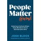 People Matter at Work: Fostering a Culture Where Team Members Thrive and Everyone Wins