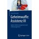 Geheimwaffe: Assistenz III: Agiles Selbstmanagement und Zeitmanagement