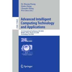 Advanced Intelligent Computing Technology and Applications: 21st International Conference, ICIC 2025, Ningbo, China, July 26–29, 2025, Proceedings, Part XXIV