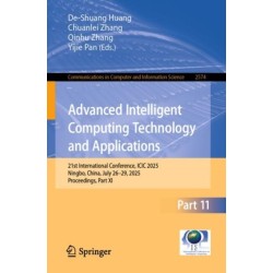 Advanced Intelligent Computing Technology and Applications: 21st International Conference, ICIC 2025, Ningbo, China, July 26–29, 2025, Proceedings, Part XI