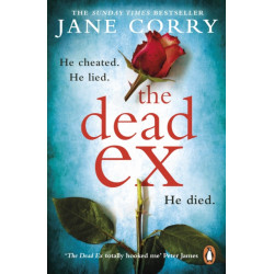 The Dead Ex: The Sunday Times bestseller