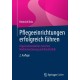 Pflegeeinrichtungen erfolgreich fuhren: Organisationskultur zwischen Marktorientierung und Berufsethik