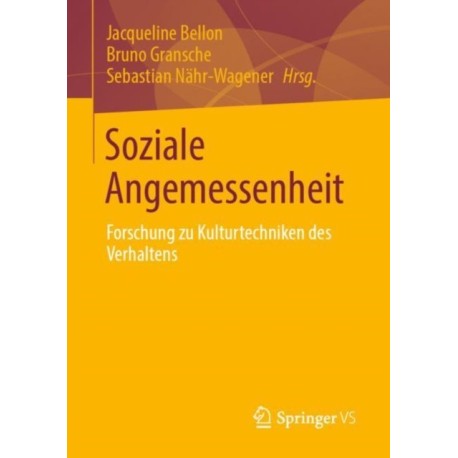 Soziale Angemessenheit: Forschung zu Kulturtechniken des Verhaltens
