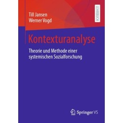 Kontexturanalyse: Theorie und Methode einer systemischen Sozialforschung