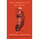 The Fertility of Evil: A Novel