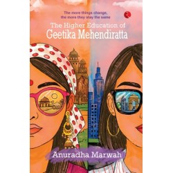 The Higher Education of Geetika Mehendiratta