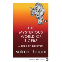 The Mysterious World of Tigers: A Book of Discovery