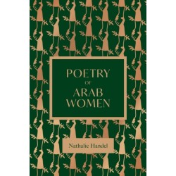 The Poetry of Arab Women: A Contemporary Anthology