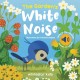 The Garden's White Noise: Listen to The Relaxing Sounds of Nature