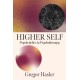 Higher Self: Psychedelics in Psychotherapy