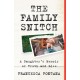 The Family Snitch: A Daughter’s Memoir of Truth and Lies