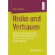 Risiko und Vertrauen: Risikoorientierung und deren Umwandlung in strategisches Vertrauen in der Praxis der Bewahrungshilfe