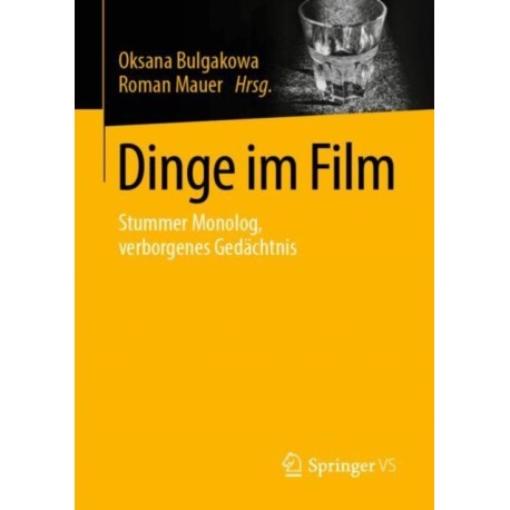 Dinge im Film: Stummer Monolog, verborgenes Gedachtnis