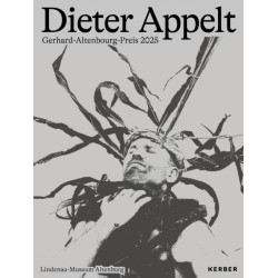 Dieter Appelt: Gerhard Altenbourg Prize 2025