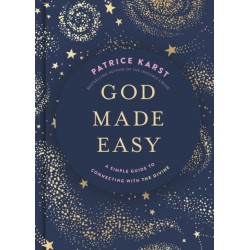 God Made Easy: A Simple Guide to Connecting with the Divine