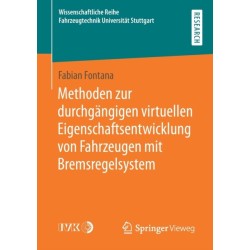 Methoden zur durchgangigen virtuellen Eigenschaftsentwicklung von Fahrzeugen mit Bremsregelsystem
