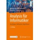 Analysis fur Informatiker: Grundlagen, Methoden, Algorithmen