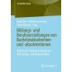 Bildungs- und Berufsvorstellungen von Bachelorabsolventen und -absolventinnen: Empirische Analysen anhand von Befragungs- und Registerdaten