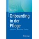 Onboarding in der Pflege: Ankommen – Wohlfuhlen – Bleiben