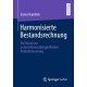 Harmonisierte Bestandsrechnung: Ein Ansatz zur unternehmensubergreifenden Produktsteuerung