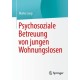 Psychosoziale Betreuung von jungen Wohnungslosen