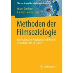 Methoden der Filmsoziologie: Exemplarische Analysen am Beispiel des Films CAPOTE (2005)