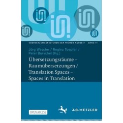 Ubersetzungsraume – Raumubersetzungen / Translation Spaces – Spaces in Translation
