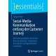 Social-Media-Kommunikation entlang der Customer Journey: Die Kommunikation durch den Einsatz einfacher, zielgenauer Kennzahlen erfolgsorientiert ausrichten