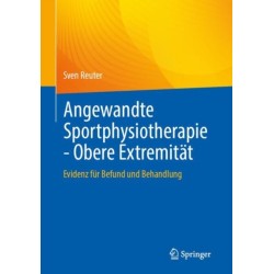 Angewandte Sportphysiotherapie - Obere Extremitat: Evidenz fur Befund und Behandlung