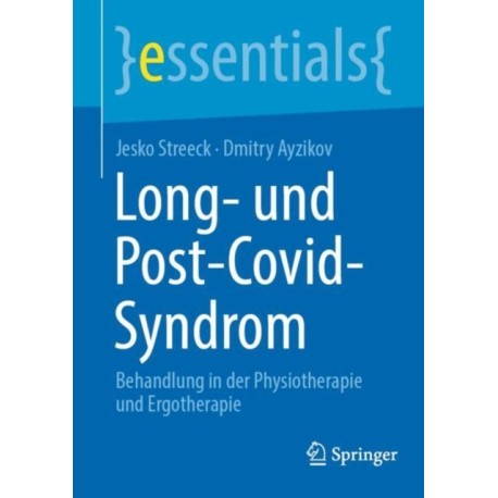 Long- und Post-Covid-Syndrom: Behandlung in der Physiotherapie und Ergotherapie