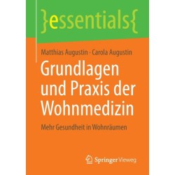 Grundlagen und Praxis der Wohnmedizin: Mehr Gesundheit in Wohnraumen