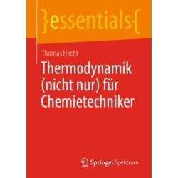 Thermodynamik (nicht nur) fur Chemietechniker