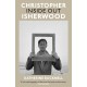 Christopher Isherwood Inside Out