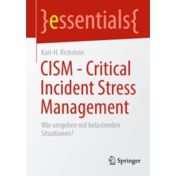 CISM - Critical Incident Stress Management: Wie umgehen mit belastenden Situationen?
