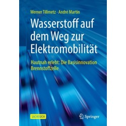 Wasserstoff auf dem Weg zur Elektromobilitat: Hautnah erlebt: Die Basisinnovation Brennstoffzelle